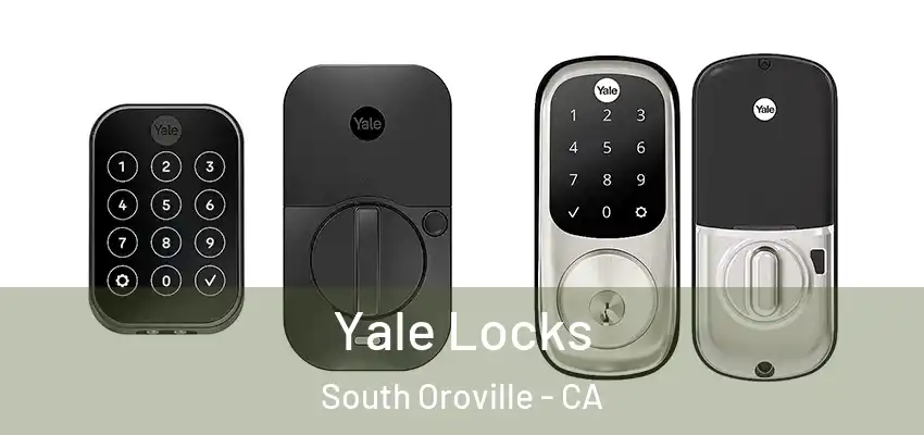  Yale Locks South Oroville - CA